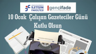 10 Ocak Çalışan Gazeteciler Günü Kutlu Olsun